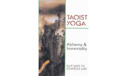 Taoist Yoga (Weiser Classics): Alchemy & Immortality