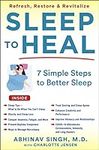 Sleep to Heal: 7 Simple Steps to Be