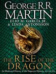 The Rise of the Dragon: The history behind 2022’s highly anticipated HBO and Sky TV series HOUSE OF THE DRAGON from the internationally bestselling creator of epic fantasy classic GAME OF THRONES