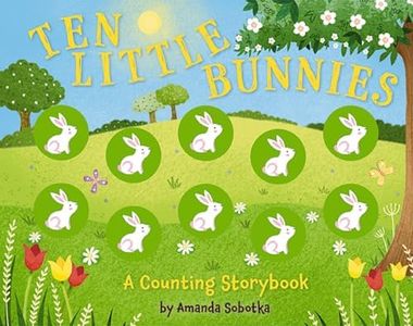 Ten Little Bunnies: A Counting Storybook