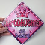 Non personalised TROPHY GRANDDAUGHTER novelty baby on board car window sign.