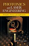 Photonics and Laser Engineering: Principles, Devices, and Applications