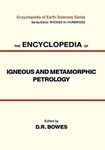 [(The Encyclopedia of Igneous and Metamorphic Petrology)] [Edited by D.R. Bowes] published on (February, 1990)