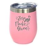 Zero Flocks Given - Flamingo Wine T