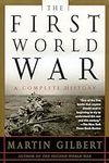 The First World War: A Complete His