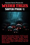 Fantastic Stories Presents the Weird Tales Super Pack #1 (Positronic Super Pack Series Book 21)