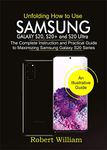 Unfolding How to Use Samsung Galaxy S20, S20+ AND S20 Ultra: The Complete Instruction and Practical Guide to Maximizing Samsung Galaxy S20 Series