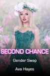 Second Chance: Gender Swap