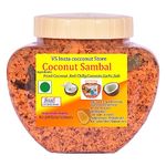 Coconut Dry Powder Chutney Powder Spicy Chutney Dry Flakes Coconut Fried red Chilli Powder Garlic Cardamom Cumin Salt Coconut Premix Sambal (250gr) Direct Eatable for All Rice Side Dish