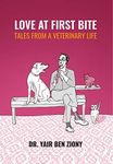 Love at First Bite: Tales from a Veterinary Life