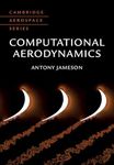 Computational Aerodynamics (Cambridge Aerospace Series)