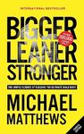 Bigger Leaner Stronger: The Simple 