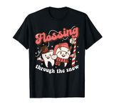 Flossing Through The Snow Dental Hygienist Christmas Dentist T-Shirt