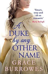 A Duke by Any Other Name: a smart and sexy Regency romance, perfect for fans of Bridgerton (Rogues to Riches Book 4)