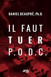 Il faut tuer P.O.D.C.