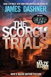 The Scorch Trials (Maze Runner, Book Two): 2 (The Maze Runner Series)