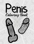 Penis Coloring Book: for Adult Wome