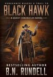 Black Hawk: A Classic Western Series (The Quest Chronicles Book 3)