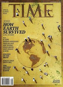 TIME Magazine (September 23, 2019) 2050 HOW EARTH SURVIVED