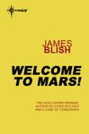 Welcome To Mars: A Haertel Scholium Book