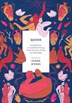 Queer: A Collection of LGBTQ Writing from Ancient Times to Yesterday