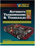 Today's Technician: Classroom Manual for Automatic Transmissions and Transaxles