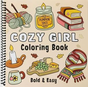 Cozy Girl Coloring Book: Bold and Easy Hygge Inspired Designs for Adults and Teens. Simple, Cute Illustrations with Thick Lines (Bold & Easy