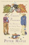 Encore Provence: New Adventures in the South of France