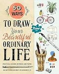 50 Ways to Draw Your Beautiful, Ord