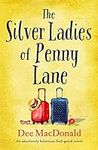 The Silver Ladies of Penny Lane: An
