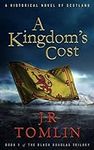A Kingdom's Cost: A Historical Nove