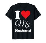 I Love My Husband Romantic Gift for Wife or Husband T-Shirt