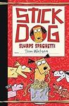 Stick Dog Slurps Spaghetti: 6 (Stick Cat, 6)