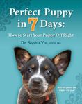 Perfect Puppy in 7 Days: How to Sta