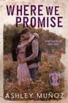 Where We Promise: A Fake Marriage Romance (Stone Riders MC Book 3)