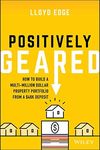 Positively Geared: How to Build a M