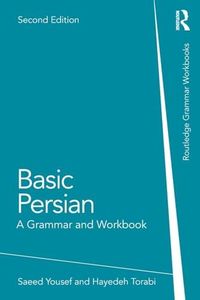 Basic Persian: A Grammar and Workbook