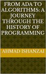 From Ada to Algorithms: A Journey Through the History of Programming