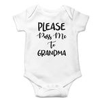 Witty Fashions Please Pass Me to Grandma - Funny Cute Novelty Infant Creeper, One-Piece Baby Bodysuit (White, 6 Months)