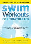 Swim Workouts for Triathletes: Practical Workouts to Build Speed, Strength, and Endurance (Workouts in a Binder)