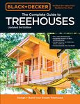 Black & Decker The Complete Photo Guide to Treehouses 3rd Edition: Design and Build Your Dream Treehouse