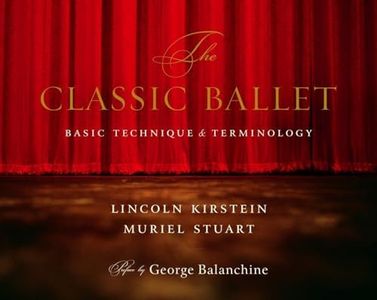 The Classic Ballet: Basic Technique and Terminology