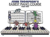 John Thompson's Easiest Piano Course - Part 2 - Book Only