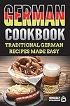 German Cookbook: Traditional German Recipes Made Easy