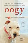 Oogy: The Dog Only a Family Could L