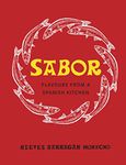 Sabor: The ultimate Spanish cookbook featuring delicious recipes from the Michelin star chef