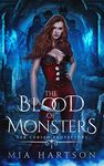 The Blood of Monsters: A Paranormal Fantasy Reverse Harem Novel (Her Cursed Protectors Book 1)