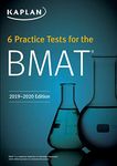 6 Practice Tests for the BMAT (Kaplan Test Prep)