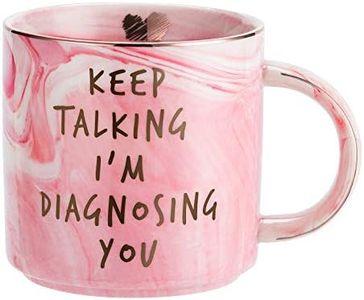 Psychology Gifts Funny Gift Idea for Psychologist, Psychiatrist, Therapist, School Counselor, Women, Boss, Mom, Coworker, Graduation - Keep Talking I'm Diagnosing You - Pink Coffee Mug 11.5oz Cup