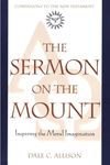 The Sermon on the Mount: Inspiring the Moral Imagination (Companions to the New Testament)